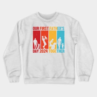 First fathers day 2024 Retro Gift for Father’s day, Birthday, Thanksgiving, Christmas, New Year Crewneck Sweatshirt